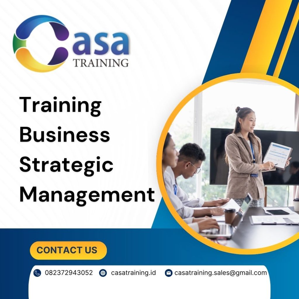 Training Business Strategic Management pelatihan Business Strategic Management di bandung