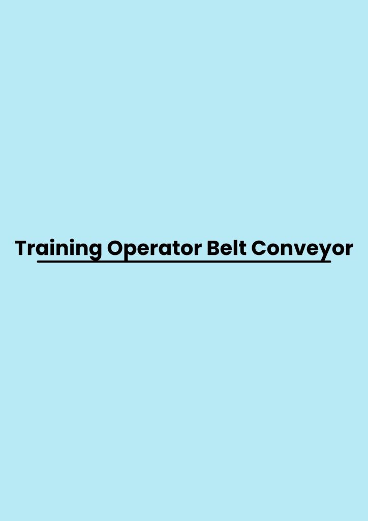 pelatihan Operator Belt Conveyor di bandung
