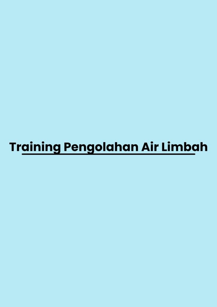 Training Pengolahan Air Limbah pelatihan Pengolahan Air Limbah di bandung