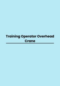 pelatihan Operator Overhead Crane di bandung