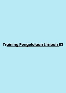 Training Pengelolaan Limbah B3