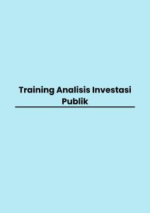 Training Analisis Investasi Publik pelatihan Analisis Investasi Publik di bandung
