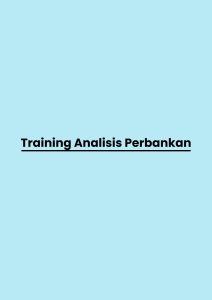 Training Analisis Perbankan pelatihan Analisis Perbankan di bandung