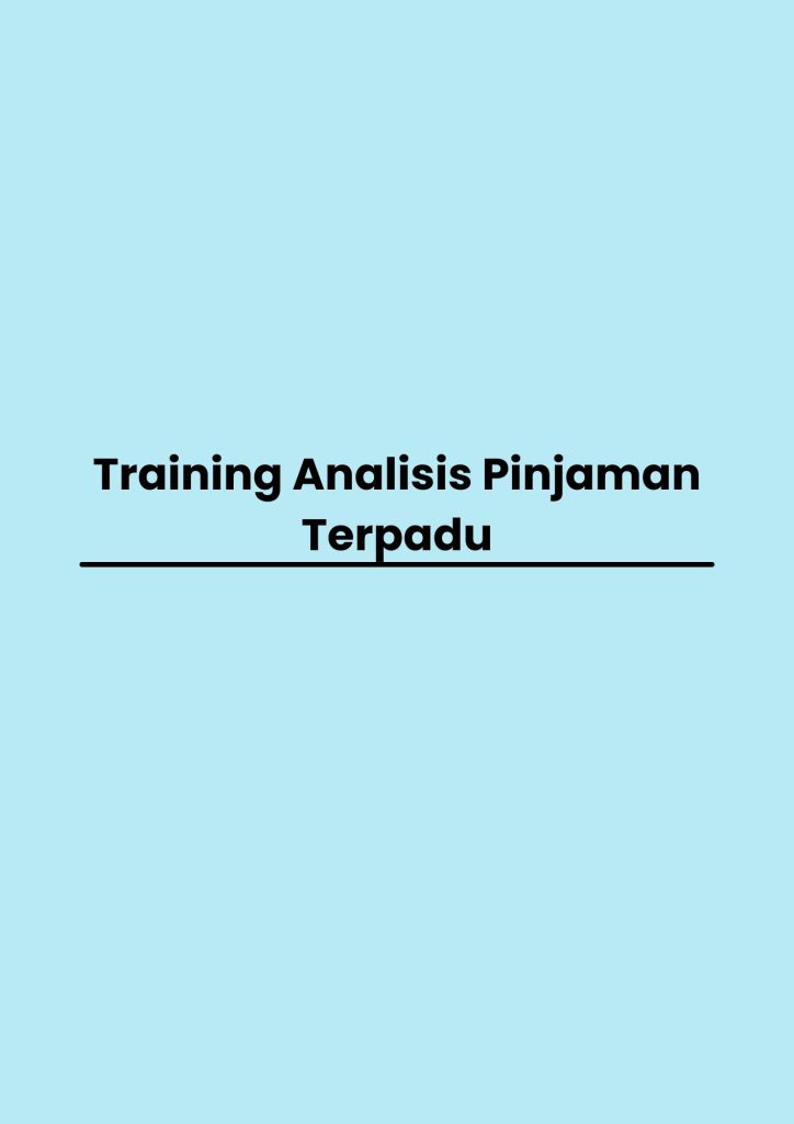 Training Analisis Pinjaman Terpadu pelatihan Analisis Pinjaman Terpadu di bandung