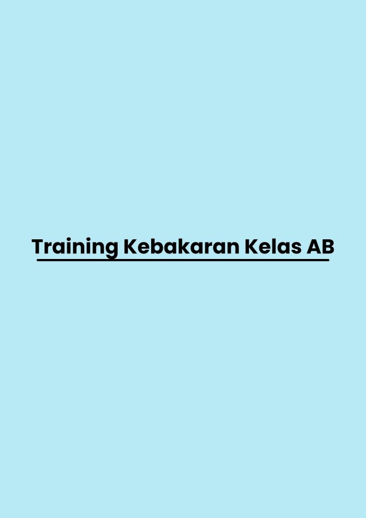 Training Kebakaran Kelas AB pelatihan Kebakaran Kelas AB di bandung