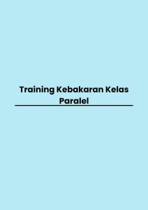 Training Kebakaran Kelas Paralel