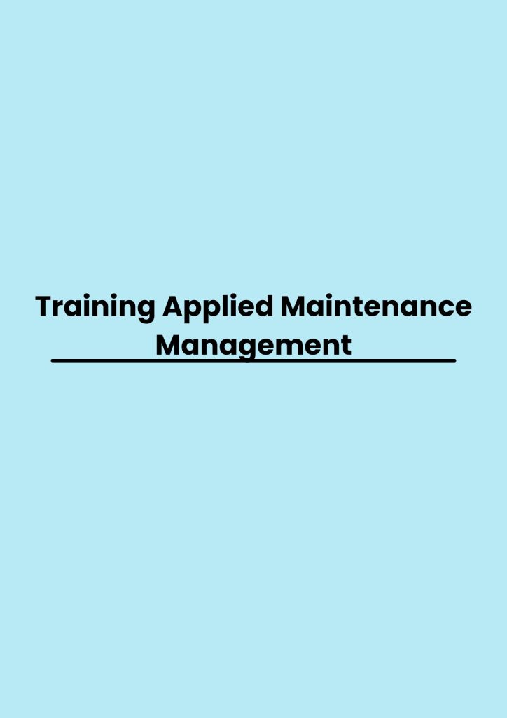 Training Applied Maintenance Management pelatihan Applied Maintenance Management di bandung