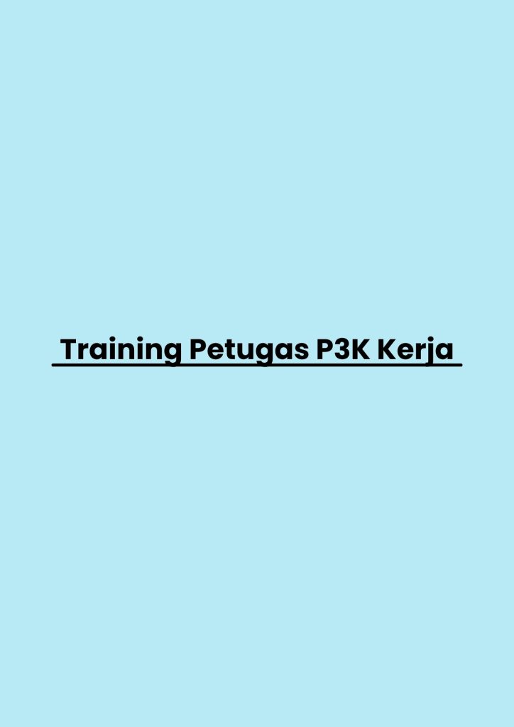 Training Petugas P3K Kerja pelatihan Petugas P3K Kerja di bandung
