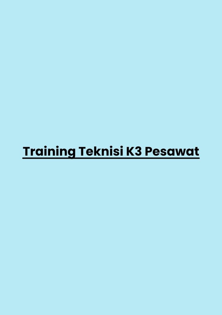 pelatihan Teknisi K3 Pesawat di bandung
