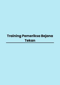 Training Pemeriksa Bejana Tekan pelatihan Pemeriksa Bejana Tekan di bandung