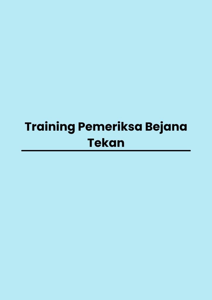 Training Pemeriksa Bejana Tekan pelatihan Pemeriksa Bejana Tekan di bandung