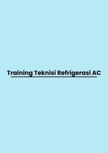 Training Teknisi Refrigerasi AC pelatihan Teknisi Refrigerasi AC di bandung