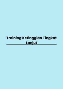 Training Ketinggian Tingkat Lanjut pelatihan Ketinggian Tingkat Lanjut di bandung