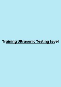 Training Ultrasonic Testing Level pelatihan Ultrasonic Testing Level di bandung