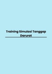 Training Simulasi Tanggap Darurat pelatihan Simulasi Tanggap Darurat di bandung