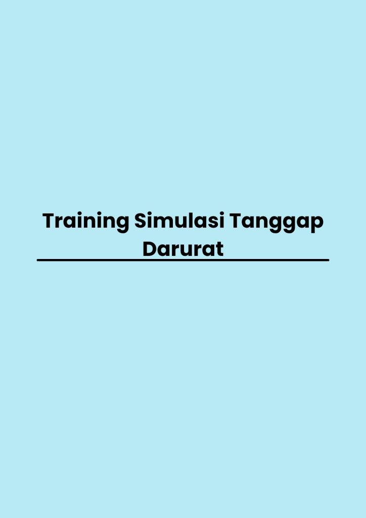 Training Simulasi Tanggap Darurat pelatihan Simulasi Tanggap Darurat di bandung