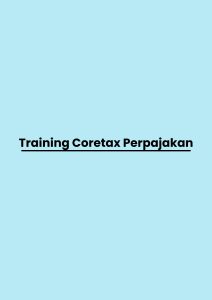 Training Coretax Perpajakan pelatihan Coretax Perpajakan di bandung